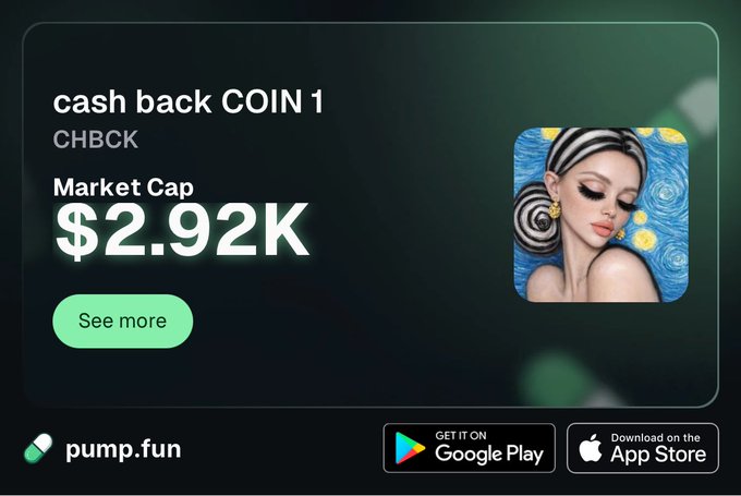 A dark-themed graphic displays 'cash back COIN 1 / CHBCK' with a market cap of '$2.92K' alongside an AI-style portrait and pump.fun/Google Play/App Store buttons.