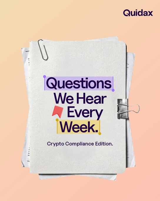 The image is a promotional graphic featuring stacked papers clipped together with the headline "Questions We Hear Every Week" in bold purple and black text, with a subtitle reading "Crypto Compliance Edition." The Quidax logo appears in the top right corner against a peach gradient background.

The caption relates to the post by visually reinforcing the importance of proactive compliance in crypto—suggesting that common questions about regulatory integration are best addressed early in the digital asset journey.
