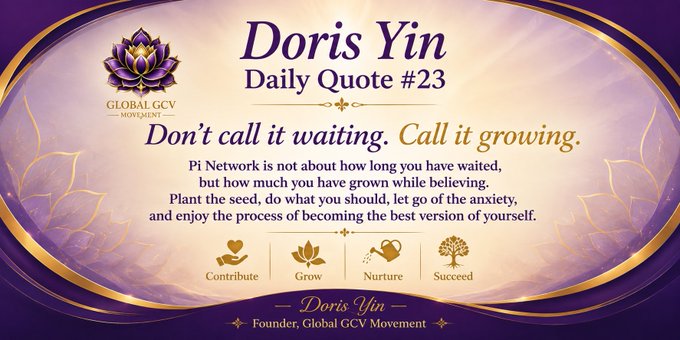 An inspirational graphic for 'Global GCV Movement' by founder Doris Yin featuring 'Daily Quote #23': 'Don't call it waiting. Call it growing,' with icons for Contribute, Grow, Nurture, and Succeed.