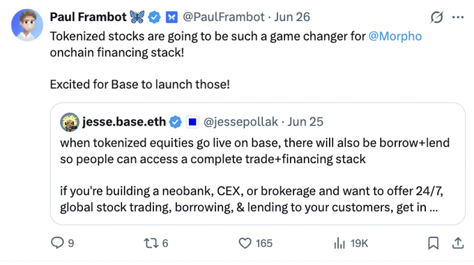 A screenshot of a tweet from Paul Frambot (@PaulFrambot) stating "Tokenized stocks are going to be such a game changer for @Morpho onchain financing stack! Excited for Base to launch those!" alongside a quoted tweet from Jesse Pollak (@jessepollak) discussing how tokenized equities on Base will enable borrow+lend features for a complete trade+financing stack, with 19K views.