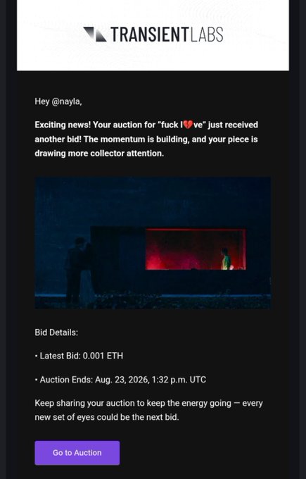 A dark-themed email or notification from TRANSIENTLABS addresses user @nayla, announcing a new bid of '0.001 ETH' for an auction titled 'fuck l♥ve' with a 'Go to Auction' button at the bottom.