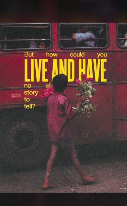 A boy carrying flowers walks past a red bus with text reading 'But how could you LIVE AND HAVE no story to tell?'