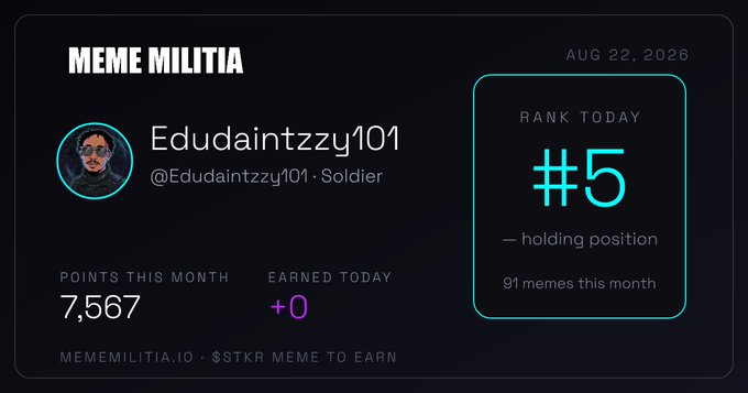 A digital dashboard from 'MEME MILITIA' dated AUG 22, 2026, showing user 'Edudaintzzy101' (soldier) with 7,567 points this month, currently ranked #5 — holding position.