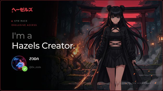 A dark digital banner for 'HAZELS' featuring an anime-style girl with long black hair and a sword standing before a torii gate, with text reading 'I'm a Hazels Creator' and 'ZODA' for GTD RACE exclusive access.