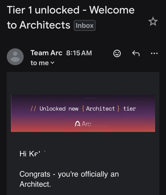 An email screenshot titled "Tier 1 unlocked - Welcome to Architects" from Team Arc congratulating the recipient "Ke" on becoming an official Architect, featuring the message "// Unlocked new {Architect} tier" with the Arc logo, which visually confirms the milestone announced in the post about achieving Architect status.