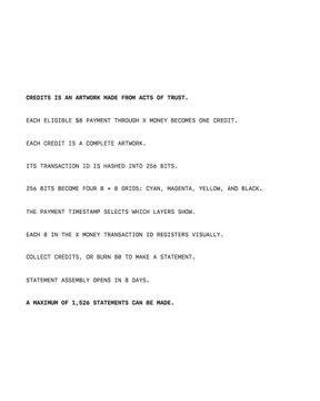 A white page displaying text explaining that 'CREDITS' is an artwork made from acts of trust, where transactions of $8 become a 3x3 grid of 8-bit emojis, using the CYAN, MAGENTA, YELLOW, and BLACK colors.