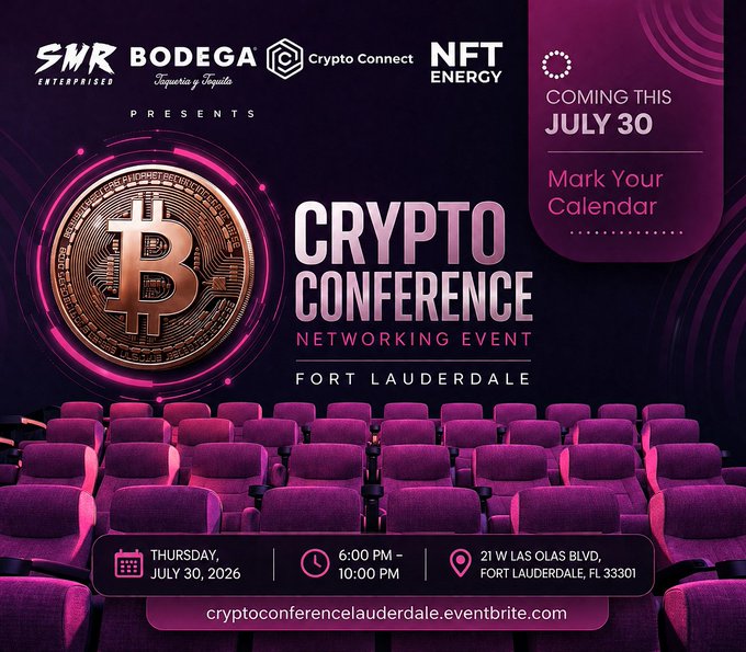 A promotional flyer for a 'CRYPTO CONFERENCE NETWORKING EVENT' in Fort Lauderdale, presented by SWR Enterprises, Bodega, Crypto Connect, and NFT Energy, scheduled for Thursday, July 30, 2026 at 21 W Las Olas Blvd, featuring a glowing Bitcoin graphic.