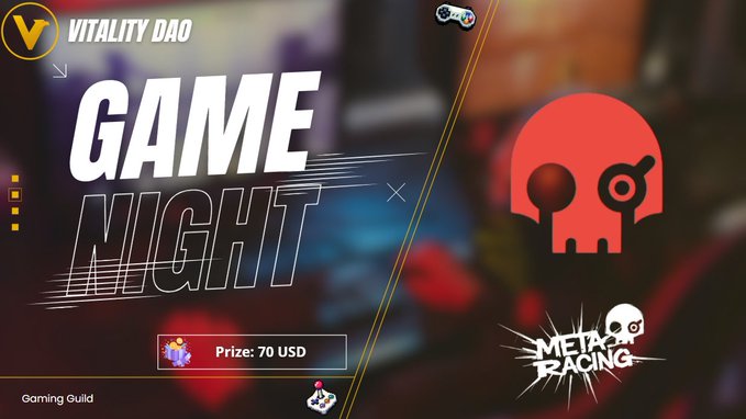 A 'Vitality DAO Game Night' promotional graphic with a 70 USD prize, featuring a red skull logo with an eye patch and the 'MetaRacing' branding.