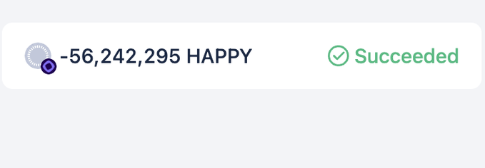 A transaction confirmation screen showing a transfer of -56,242,295 HAPPY tokens marked as 'Succeeded' with a green checkmark.