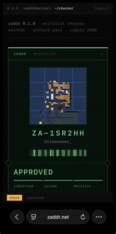 A screenshot of a zaddr 0.1.0 whitelist checker showing "APPROVED" status for ZA-1SR2HH (@oleeeeeee_) on the mainnet orchard pool with supply 2800.