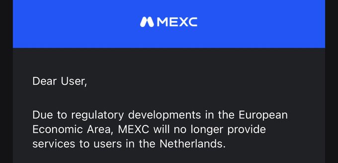 A notification from MEXC exchange informing users that due to regulatory developments in the European Economic Area, they will no longer provide services to users in the Netherlands.