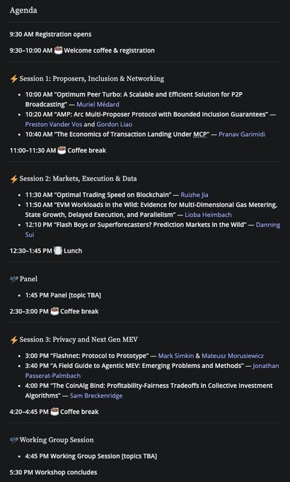 An agenda for a workshop featuring sessions on 'Proposers, Inclusion & Networking,' 'Markets, Execution & Data,' and 'Privacy and Next Gen MEV,' running from 9:30 AM registration to 5:30 PM conclusion.