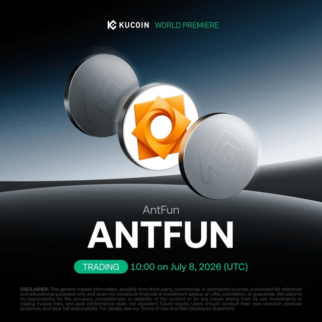 A KuCoin 'World Premiere' advertisement for the AntFun (ANTFUN) token listing, with trading starting at 10:00 on July 8, 2026 (UTC), featuring 3D rendered coins.