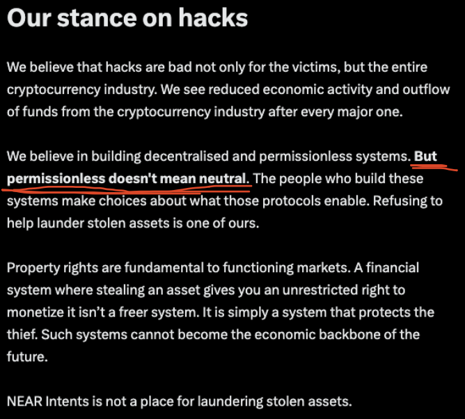 The image shows NEAR's official stance on hacks, stating "NEAR Intents is not a place for laundering stolen assets," and emphasizing that while they support permissionless systems, "permissionless doesn't mean neutral." The image relates to the post by illustrating NEAR's explicit refusal to facilitate laundering stolen assets, which supports the poster's view that NEAR's business stance makes it unsuitable as a censorship-resistant monetary asset, pushing the "monetary premium" toward truly permissionless protocols like Zcash (ZEC) and Monero (XMR).