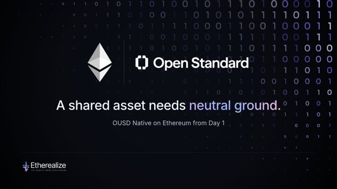 A dark-themed digital graphic displays the Ethereum logo alongside the "Open Standard" branding, featuring the headline "A shared asset needs neutral ground" and "OUSD Native on Ethereum from Day 1," with the "Etherealize" logo at the bottom, reinforcing the post's message about institutional adoption of Ethereum as a neutral foundation for shared assets.