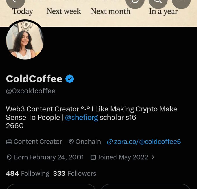 A Twitter/X profile for ColdCoffee (@0xcoldcoffee), a Web3 Content Creator and shefiorg scholar s16, born February 24, 2001, with 333 followers.