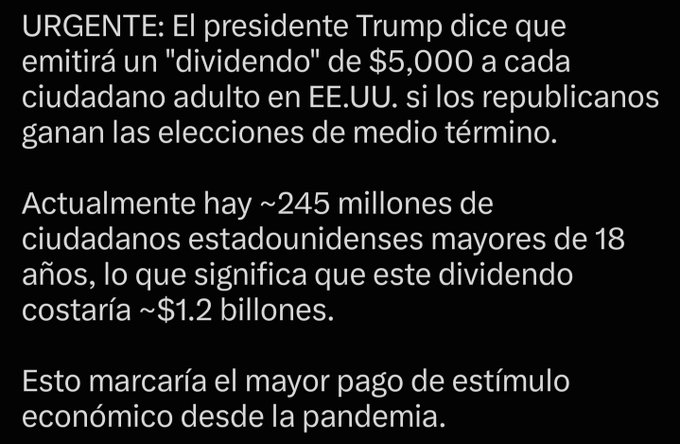 The image contains a Spanish-language text announcement stating that President Trump would issue a $5,000 "dividend" to every U.S. adult citizen if Republicans win the midterm elections, noting there are approximately 245 million American citizens over 18, making the total cost around $1.2 trillion, and calling it the largest economic stimulus payment since the pandemic.