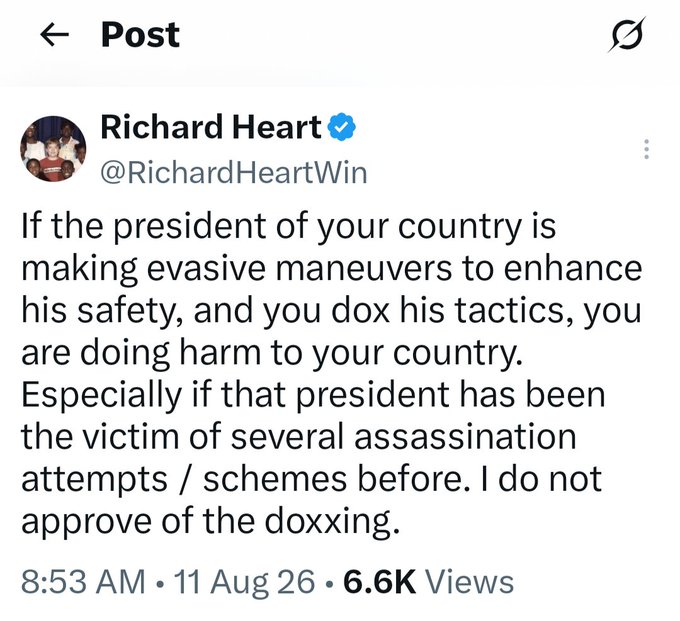 The image shows a tweet from Richard Heart (@RichardHeartWin) stating: "If the president of your country is making evasive maneuvers to enhance his safety, and you dox his tactics, you are doing harm to your country. Especially if that president has been the victim of several assassination attempts / schemes before. I do not approve of the doxxing." The post received 6.6K views and was sent at 8:53 AM on August 11. The accompanying post urging followers to stop doxxing $pDAI hidden transactions aligns with Heart's tweet, as both condemn leaking sensitive transaction information that could compromise safety.