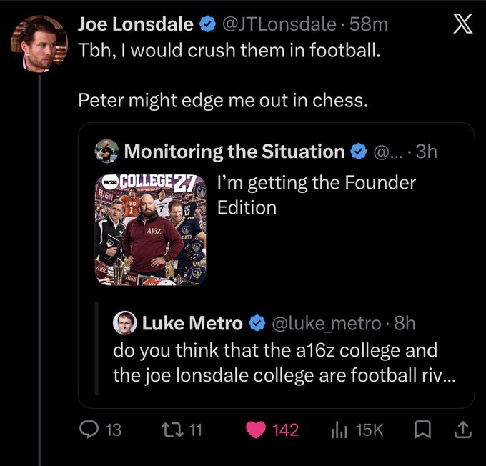 Joe Lonsdale (@JTLonsdale) quote tweets a post referencing the EA Sports College Football 27 game, joking "Tbh, I would crush them in football" while acknowledging "Peter might edge me out in chess," connecting to the accompanying context about META, Palantir co-founder interactions, and influencer-driven token spikes.