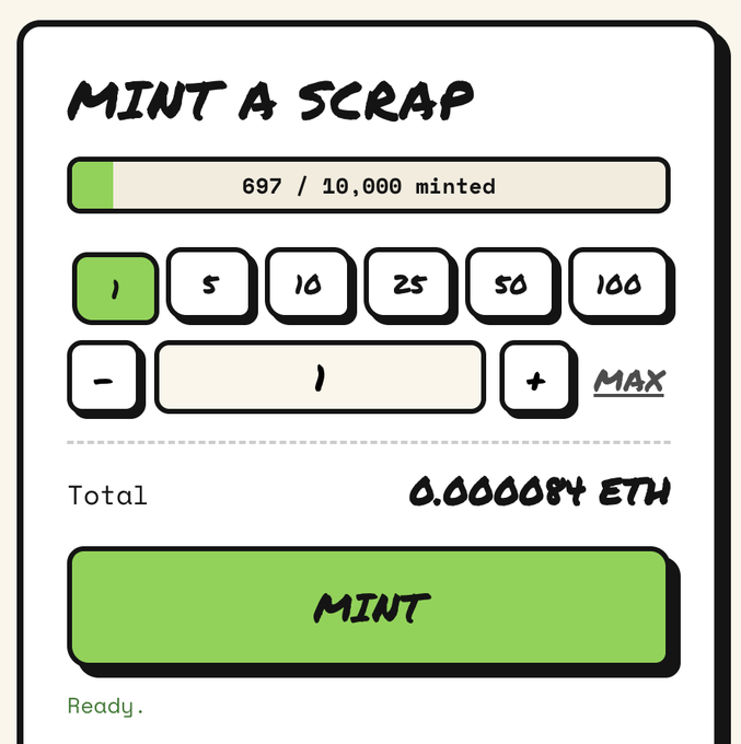 A digital interface titled 'MINT A SCRAP' shows a progress bar at 697/10,000 minted, with quantity selection buttons and a total cost of 0.0000084 ETH above a green 'MINT' button.