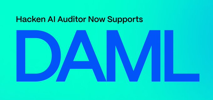 The image is a promotional banner with a teal-to-blue gradient background, featuring the bold text "DAML" in large blue letters and the header "Hacken AI Auditor Now Supports" in black. It visually announces Hacken's AI Auditor's new support for DAML, aligning with the post about automated security analysis for apps built on the Canton platform.