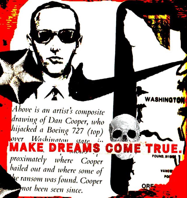 A collage-style artwork featuring a sketched portrait of DB Cooper, a skull, and the text 'MAKE DREAMS COME TRUE' alongside newspaper clippings.