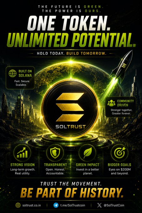 A cryptocurrency promotional poster for 'SOLTRUST' displays a large gold and black coin in the center, with the tagline 'ONE TOKEN. UNLIMITED POTENTIAL.' and 'BE PART OF HISTORY.' The poster includes icons highlighting 'STRONG VISION', 'TRANSPARENT', 'GREEN IMPACT', and 'BIGGER GOALS' against a futuristic green cityscape backdrop.