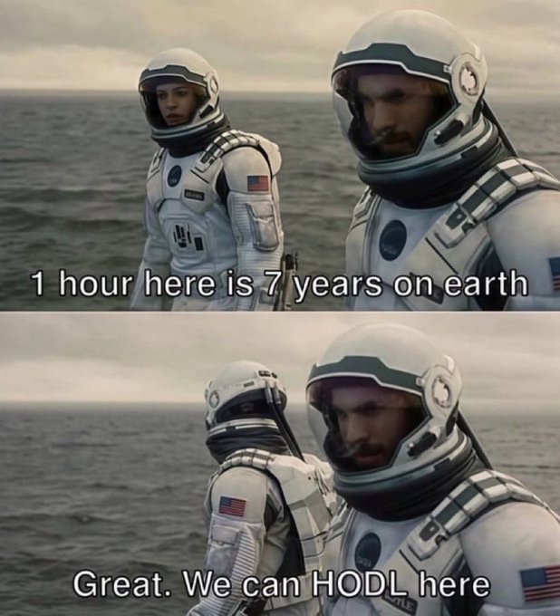 Two astronauts in white spacesuits stand by the ocean, with text reading "1 hour here is 7 years on earth" above and "Great. We can HODL here" below. The meme jokes about staying on Miller's planet (from *Interstellar*) where time moves slowly—perfect for HODLing crypto through the years while everyone on Earth moves on. Gm! 🌅🚀