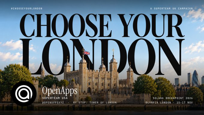 A promotional banner reading 'CHOOSE YOUR LONDON' for OpenApps Supertean USA, mentioning Solana Breakpoint 2024 at Olympia London from 15-17 November, with the Tower of London in the background.