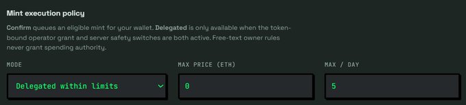 A screenshot of a 'Mint execution policy' interface showing mode set to 'Delegated within limits', MAX PRICE (ETH) of 0, and MAX/DAY of 5.