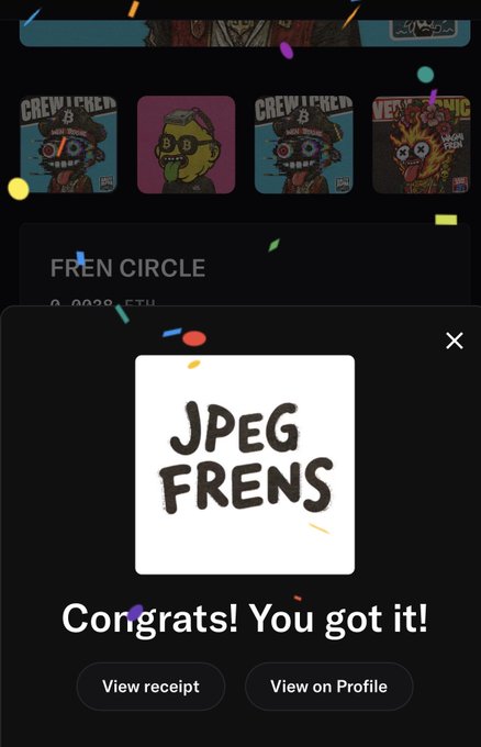 A mobile screen showing a successful NFT purchase of 'JPEG Frens' with confetti animation and the message 'Congrats! You got it!' with buttons to 'View receipt' and 'View on Profile'.
