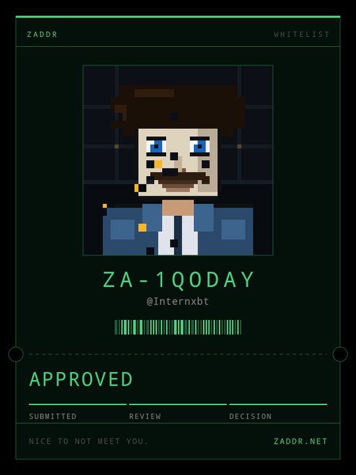 A digital approval card styled like a government document showing a pixel art portrait; it reads "ZA-1QODAY @Internxbt," marked "APPROVED" with a barcode, and includes the tagline "NICE TO NOT MEET YOU. ZADDR.NET" with "ZADDR WHITELIST" at the top.