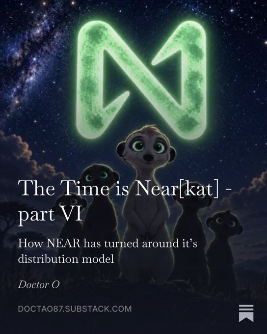 A Substack article cover titled 'The Time is Near[kat] - part VI' by Doctor O, subtitled 'How NEAR has turned around it's distribution model,' featuring animated meerkats under a glowing green NEAR logo.