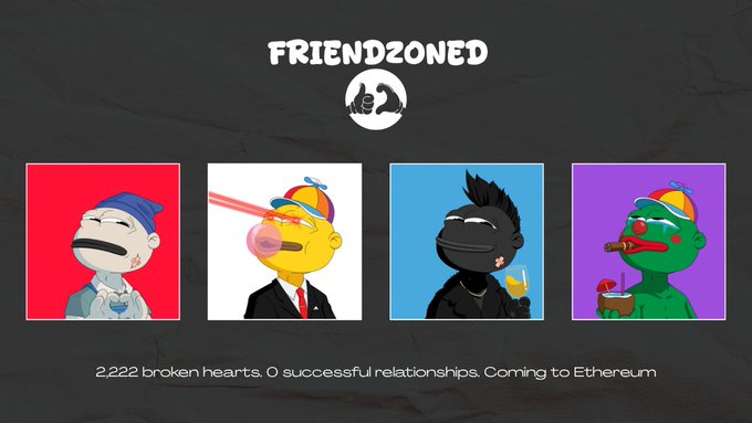 The image promotes the "FRIENDZONED" NFT collection with text reading "2,222 broken hearts, 0 successful relationships. Coming to Ethereum," featuring four cartoon characters depicting different "friendzoned" scenarios. This relates to the post by showcasing the NFT project being given away as prizes, with participants needing to follow @Friendz00ned to enter the draw.