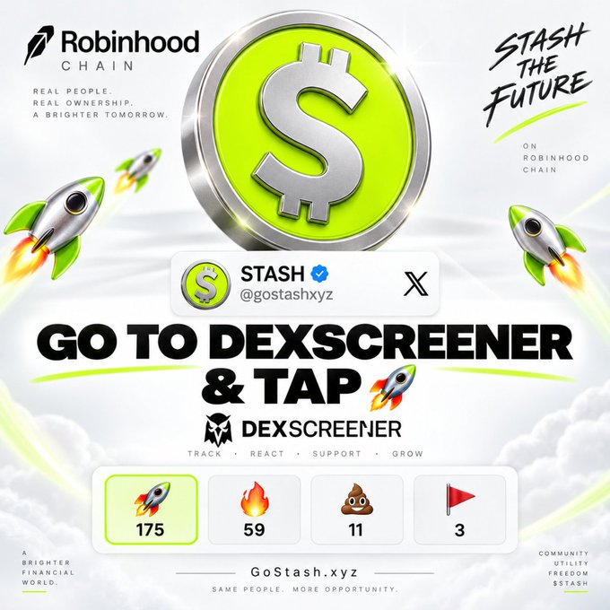 A promotional graphic for Robinhood Chain and STASH (@gostashxyz) instructs users to 'GO TO DEXSCREENER & TAP', featuring a large green dollar sign coin and rockets.