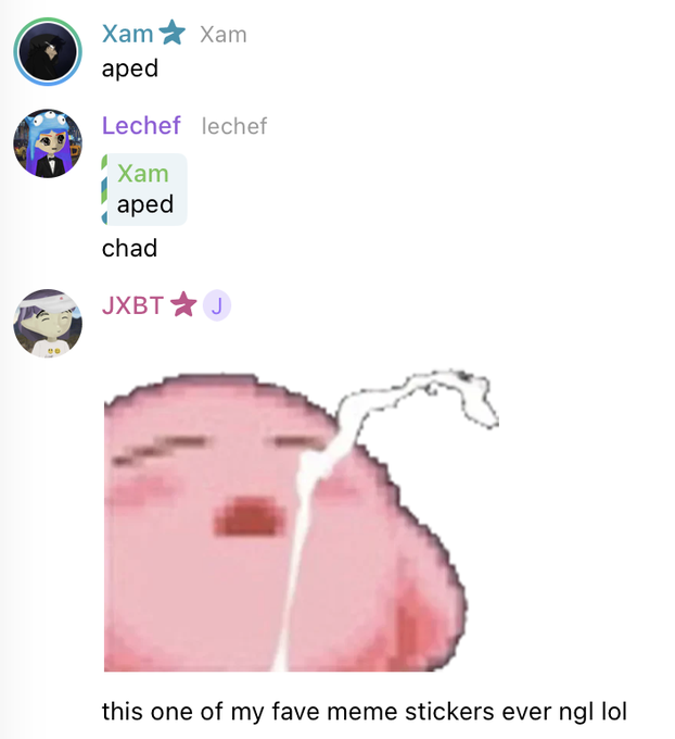 A screenshot of a Discord chat showing users 'Xam' and 'Lechef' typing 'aped' and 'chad', followed by 'JXBT' sharing a meme of a pink character being sprayed with a hose, captioned 'this one of my fave meme stickers ever ngl lol'.