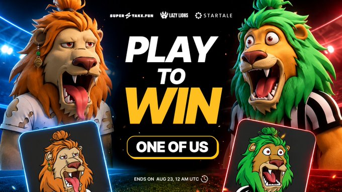 A promotional graphic featuring two roaring lions—one orange on the left and one green on the right—with text reading 'PLAY TO WIN', 'ONE OF US', 'SUPER STAKE.FUN', 'LAZY LIONS', and 'STARTALE', ending on 'AUG 23, 12 AM UTC'.