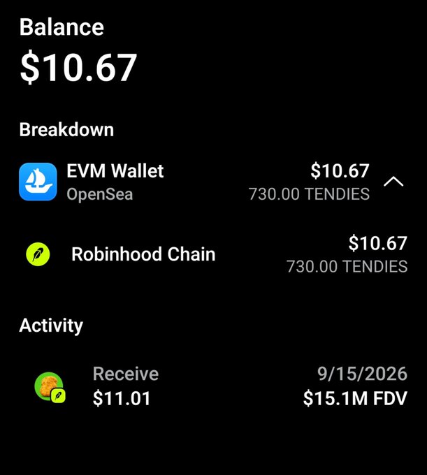 A mobile app wallet screenshot displays a balance of $10.67, with a breakdown showing 730.00 TENDIES in both an EVM Wallet (OpenSea) and Robinhood Chain, along with a recent receive activity dated 9/15/2026 for $11.01 with a $15.1M FDV.
