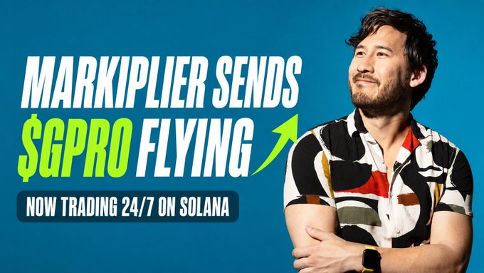 A promotional banner features Markiplier smiling with the text 'MARKIPLIER SENDS $GPRO FLYING' and 'NOW TRADING 24/7 ON SOLANA' against a blue background.