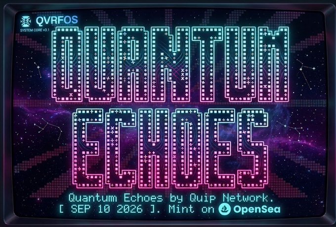 A retro-digital promotional graphic for 'Quantum Echoes' by Quip Network, set to mint on OpenSea on September 10, 2026, styled as an old computer system interface with neon circuit-board lettering.