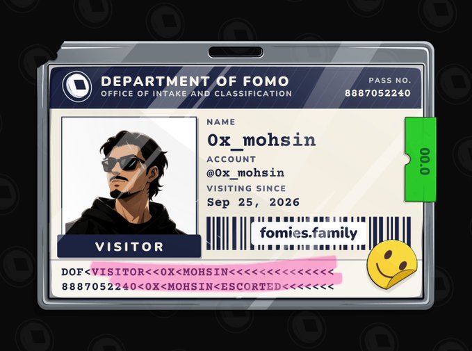 A digital ID badge from the 'Department of FOMO, Office of Intake and Classification' for visitor '0x_mohsin,' with a visiting date of Sep 25, 2026, and a barcode linking to fomies.family.