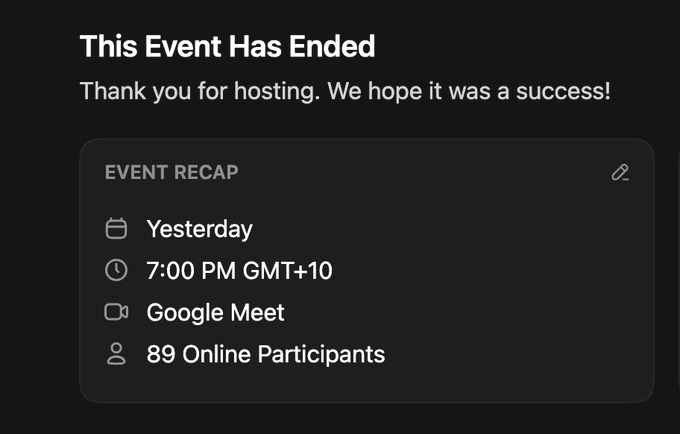 A dark-themed screen displaying 'This Event Has Ended' with an event recap showing 'Yesterday', '7:00 PM GMT+10', 'Google Meet', and '89 Online Participants'.