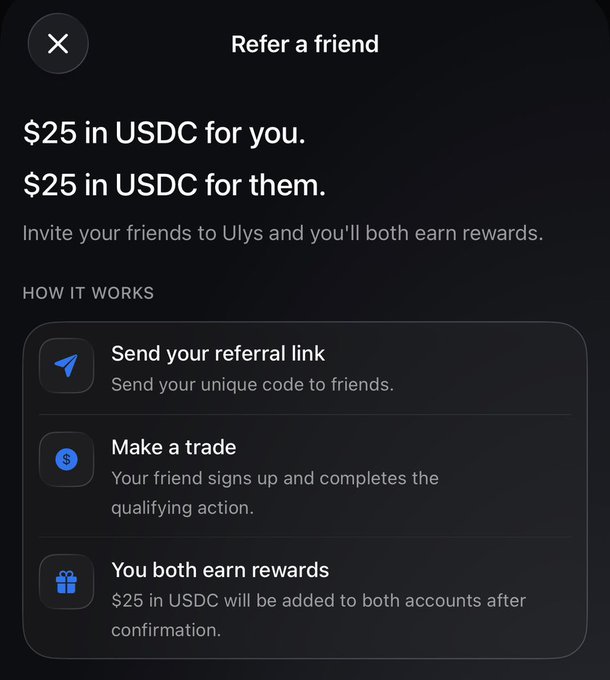 A 'Refer a friend' screen offering $25 in USDC for both referrer and referee, with a 3-step 'How it works' section featuring icons for sending a referral link, making a trade, and earning rewards.