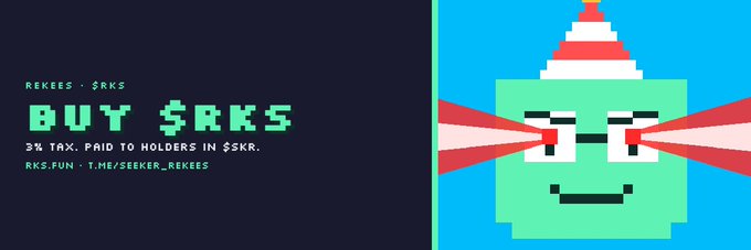 A pixelated banner promoting the Solana token $RKS ("REKEES") with "BUY $RKS" text, featuring a mint-green character with laser eyes wearing a party hat, alongside a 3% tax note and links to rks.fun and t.me/seeker_rekees.
