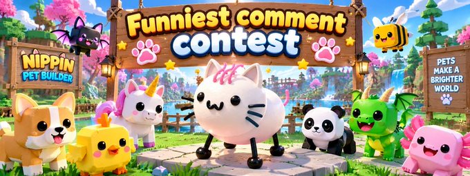 A colorful 3D-rendered 'Funniest contest' banner featuring cute animal characters including cats, a panda, a dragon, and a bee, with a 'NIPPIN PET BUILDER' logo and 'PETS MAKE A BRIGHTER WORLD' text.