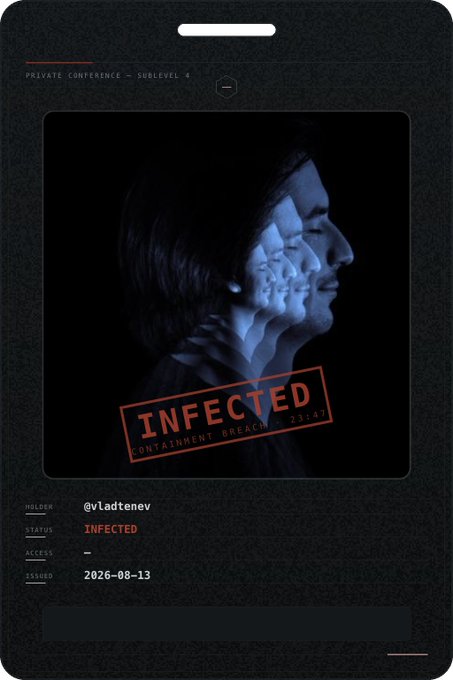 A digital ID card graphic titled 'INFECTED' (Containment Breach 23:47) showing a multi-exposure profile of a man, holder @vladtenev, issued 2026-08-13.