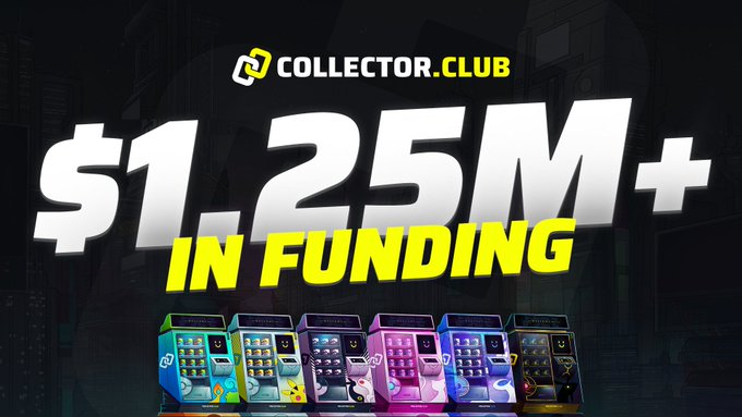 A promotional graphic for Collector.Club announcing '$1.25M+ IN FUNDING' featuring several colorful arcade-style machines.