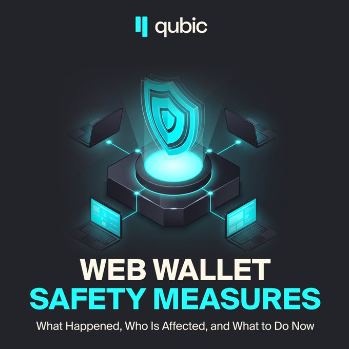 A Qubic-branded graphic featuring a glowing blue shield hovering over a server connected to laptops, with the bold text "WEB WALLET SAFETY MEASURES" and the subtitle "What Happened, Who Is Affected, and What to Do Now." The imagery visually reinforces the post's theme of protecting users from the web wallet security incident, with the shield symbolizing the safety measures being implemented.