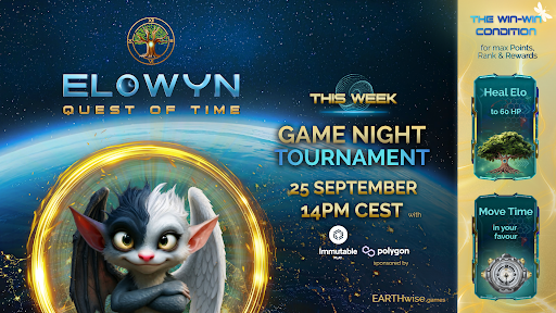 Promotional graphic for "Elowyn: Quest of Time" announcing a Game Night Tournament on September 25 at 14PM CEST, featuring a cute bat-like creature character against a cosmic backdrop, with an Immutable/Polygon sponsorship badge and a "Win-Win Condition" sidebar listing rewards including "Heal Elg to 60 HP" and "Move Time to your favour." The image visually supports the post's announcement of a new season leaderboard tournament with token rewards, card packs, and EWA points up for grabs during a live Discord event with the devs.
