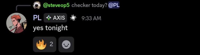 A Discord message from user 'PL' responding '@steveop5 checker today?' with 'yes tonight' at 9:33 AM, along with two fire and smiley emojis.